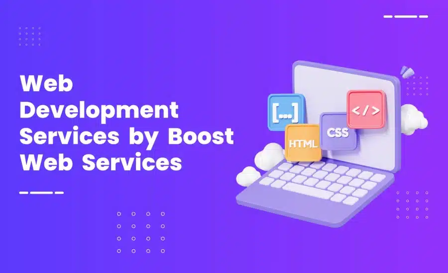 Web Development Services by Boost Web Services