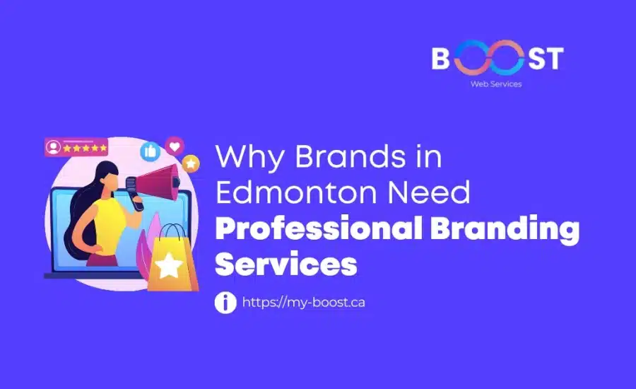 Why Brands in Edmonton Need Professional Branding Services (1)