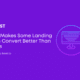 What Makes Some Landing Pages Convert Better Than Others - image 03